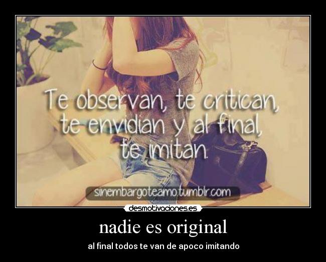 nadie es original - 