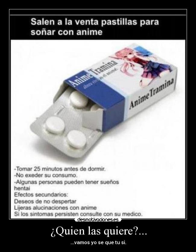 ¿Quien las quiere?... - ...vamos yo se que tu si.