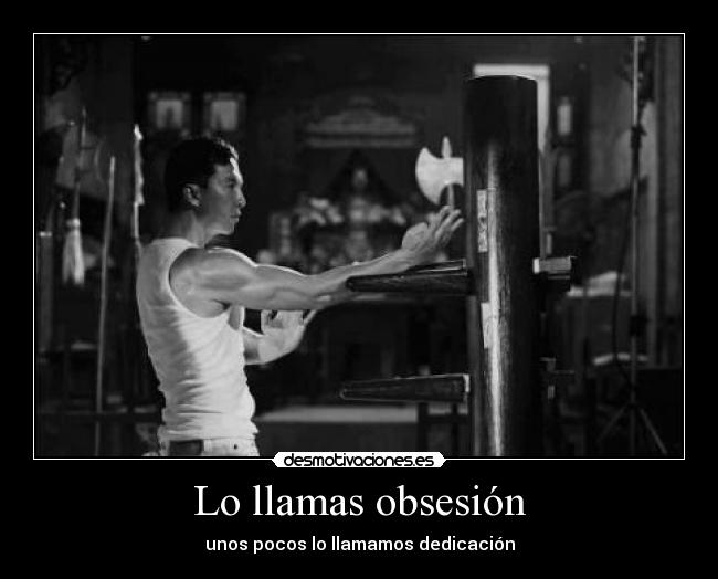 Lo llamas obsesión - 