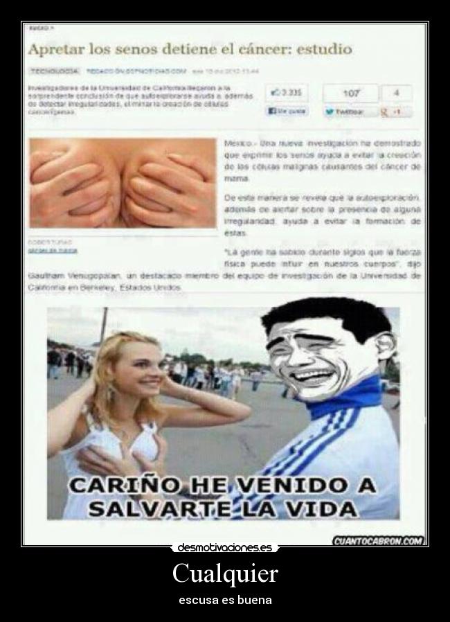 Cualquier - escusa es buena