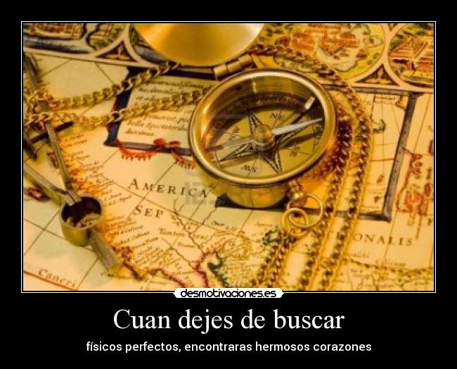 Cuan dejes de buscar -