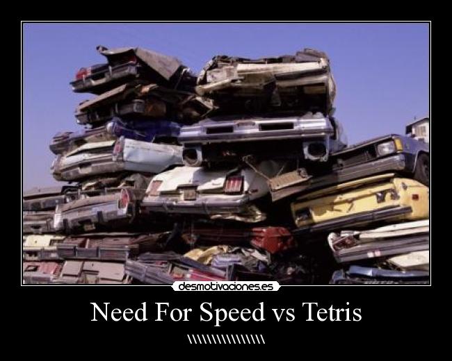 Need For Speed vs Tetris - \\\\\\\\\\\\\\\\
