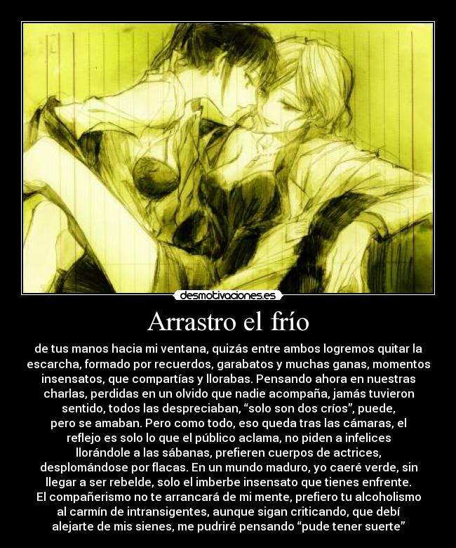 Arrastro el frío - 