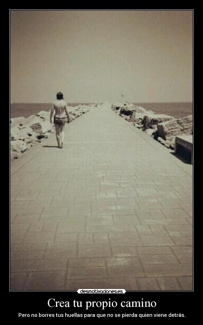 Crea tu propio camino - 