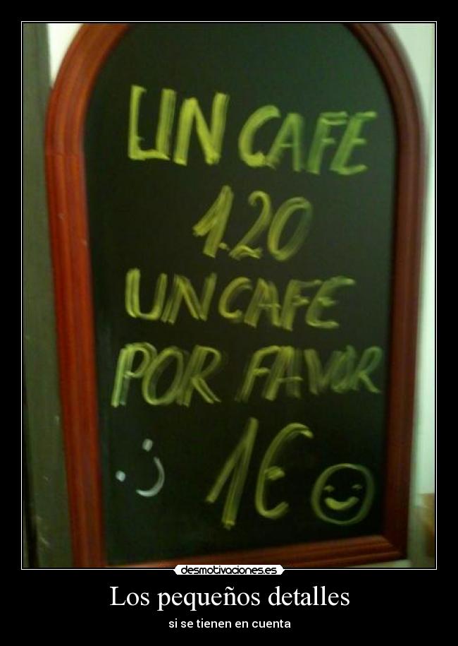 Los pequeños detalles - si se tienen en cuenta