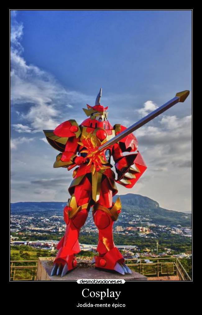 Cosplay - Jodida-mente épico