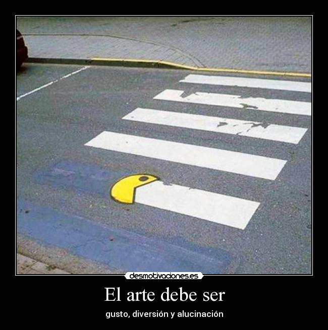 El arte debe ser -
