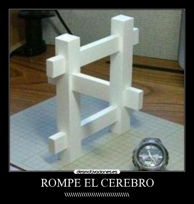 ROMPE EL CEREBRO - \\\\\\\\\\\\\\\\\\\\\\\\\\\\\\\