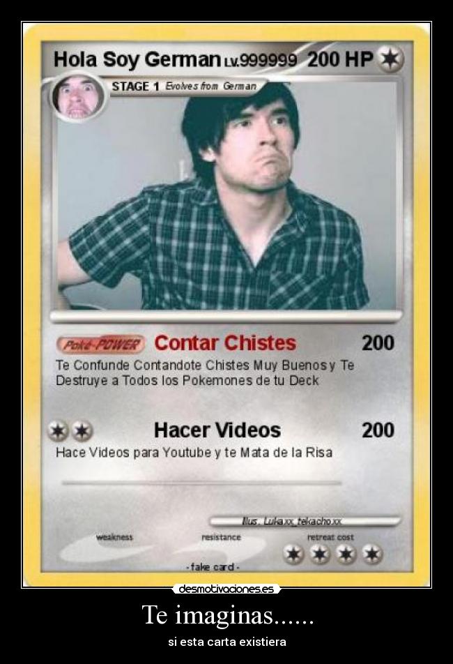 Te imaginas...... - si esta carta existiera