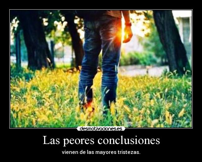 Las peores conclusiones -
