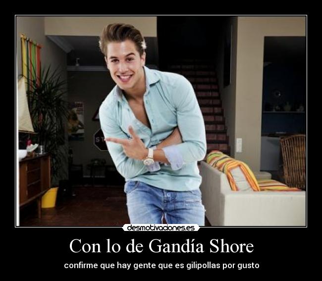 carteles gandia shore monton tonterias asi desmotivaciones