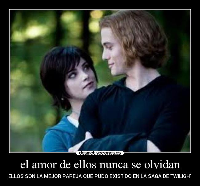 el amor de ellos nunca se olvidan - ELLOS SON LA MEJOR PAREJA QUE PUDO EXISTIDO EN LA SAGA DE TWILIGHT