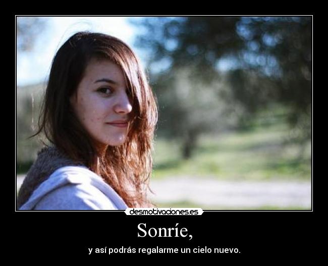 Sonríe, - 