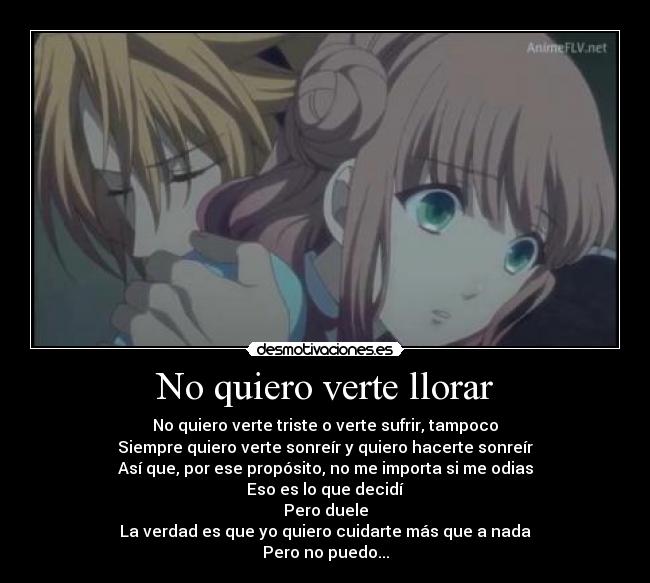 No quiero verte llorar -