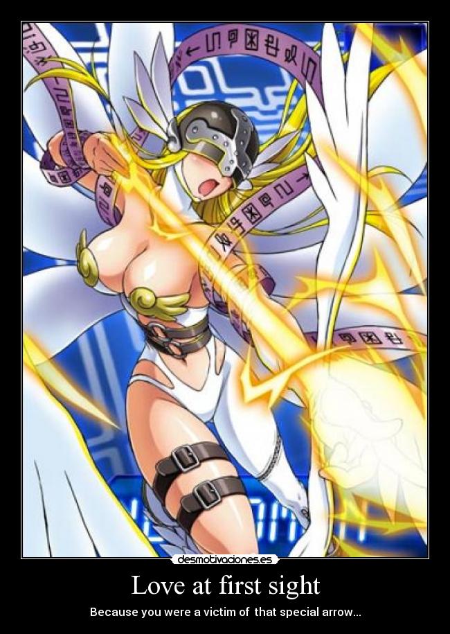 Love at first sight - Because you were a victim of  that special arrow...