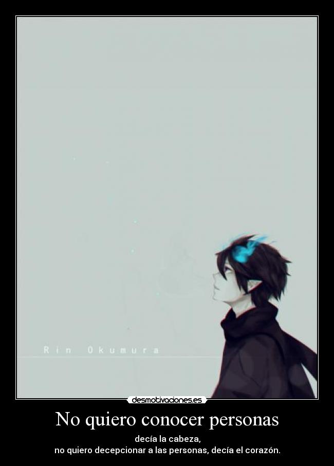 No quiero conocer personas -