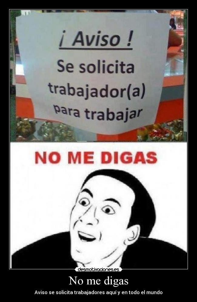 carteles digas desmotivaciones