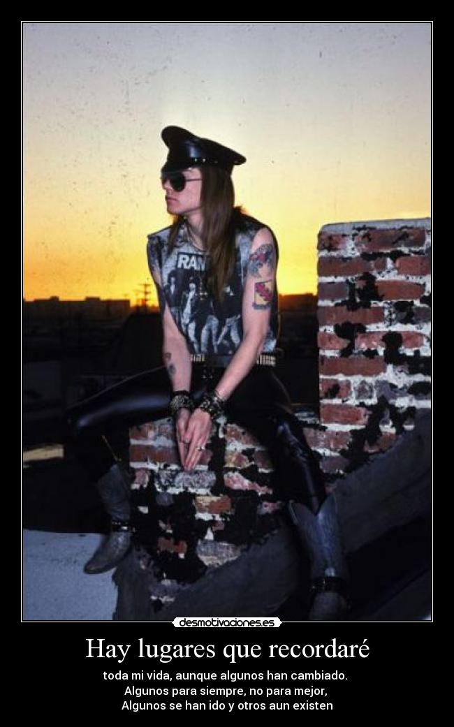 Hay lugares que recordaré - toda mi vida, aunque algunos han cambiado.
Algunos para siempre, no para mejor,
Algunos se han ido y otros aun existen