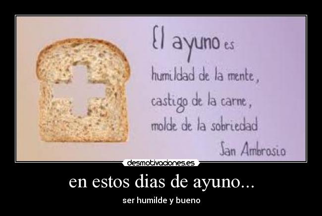 carteles humildada ser bueno dchjdsf hola pan dios desmotivaciones