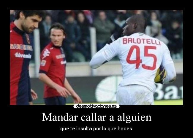 Mandar callar a alguien - 