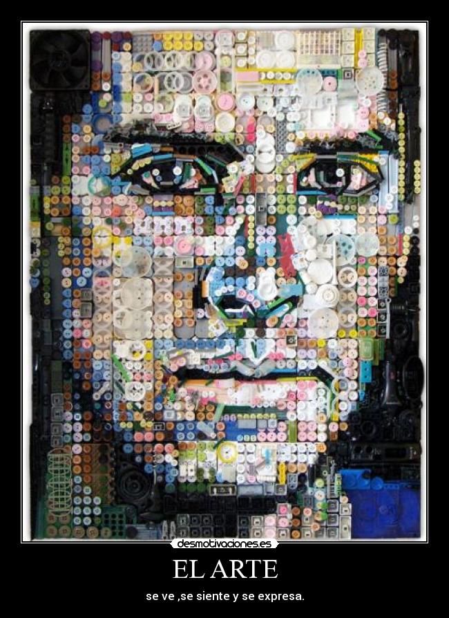 EL ARTE - se ve ,se siente y se expresa.