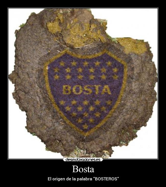 Bosta - El origen de la palabra BOSTEROS