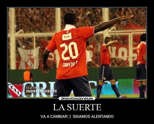 carteles independiente desmotivaciones