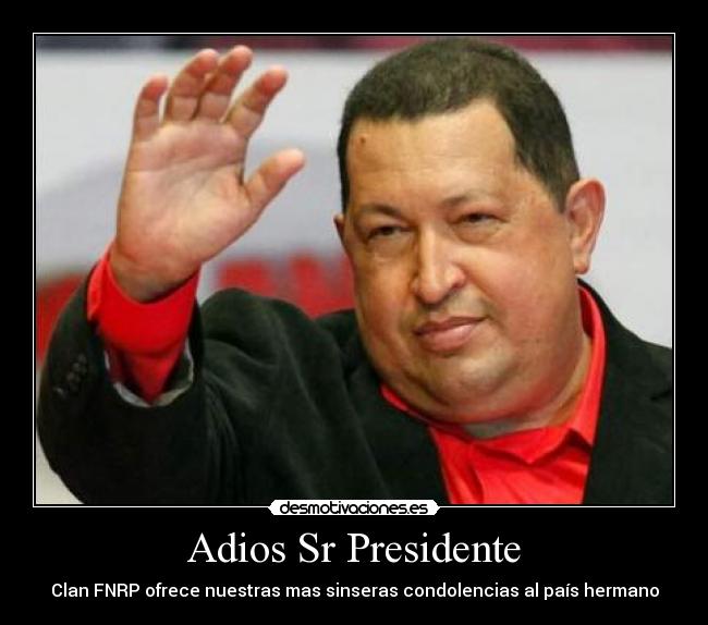 Adios Sr Presidente -