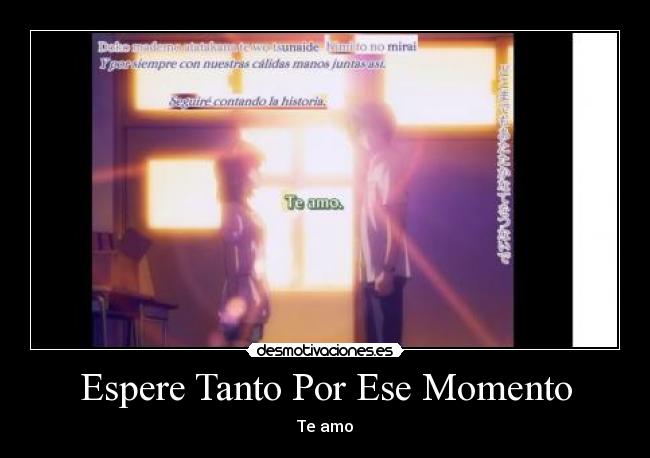 Espere Tanto Por Ese Momento - Te amo