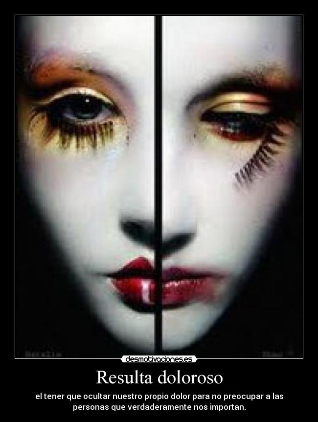 Resulta doloroso -