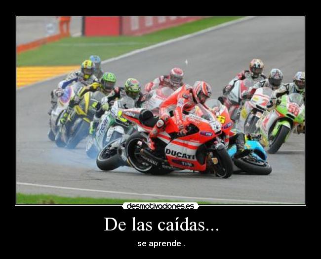 De las caídas... -