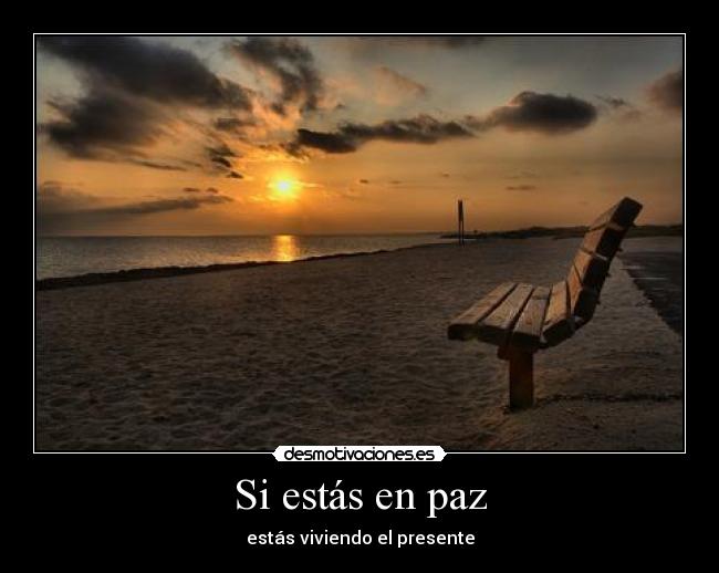 Si estás en paz -