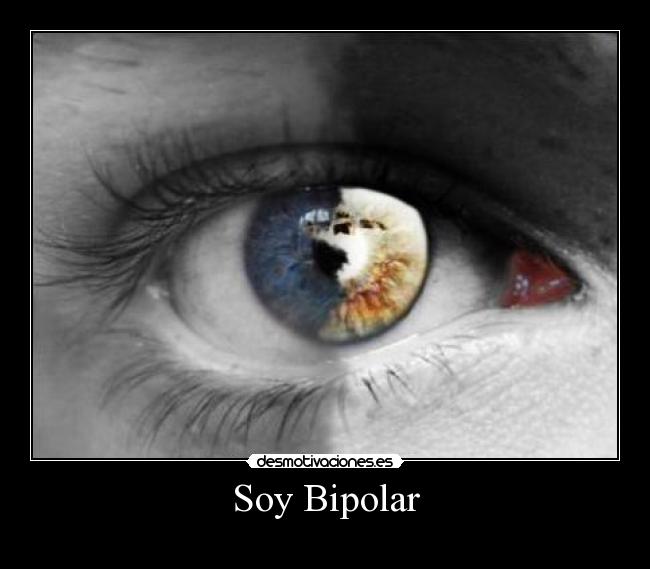 Soy Bipolar -