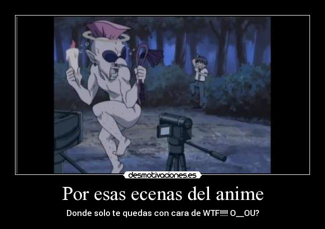 Por esas ecenas del anime - 