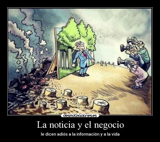 La noticia y el negocio - le dicen adiós a la información y a la vida