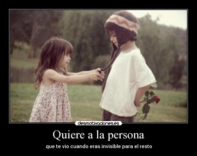 Quiere a la persona -