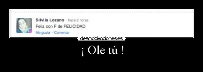 ¡ Ole tú ! - 