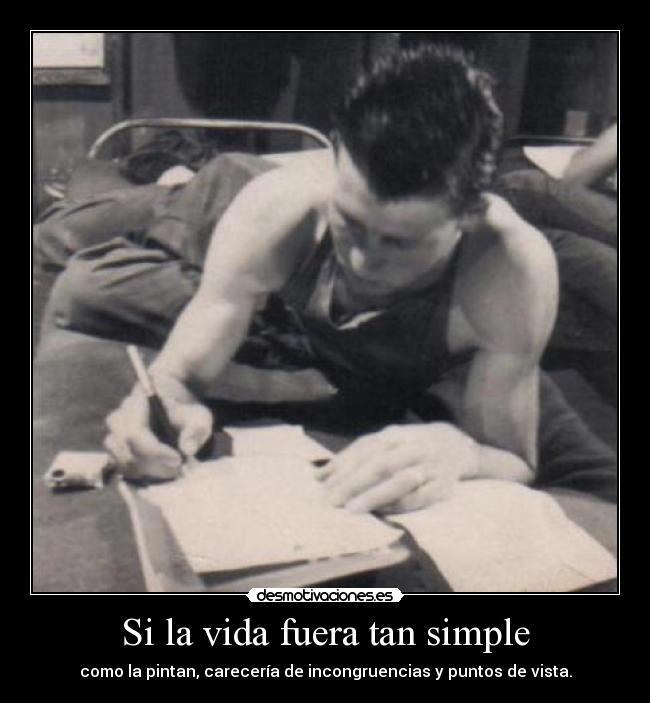 Si la vida fuera tan simple - 