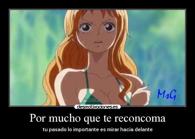 Por mucho que te reconcoma -