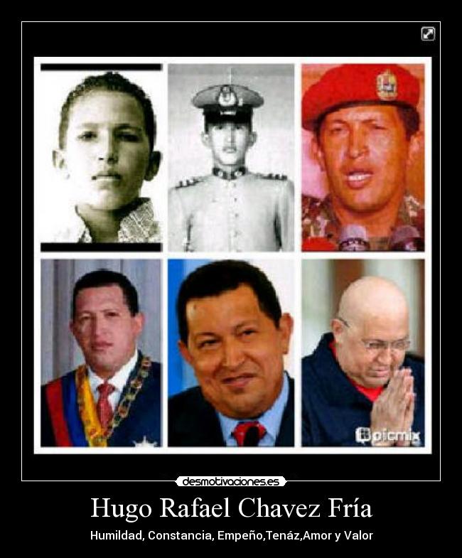 Hugo Rafael Chavez Fría -