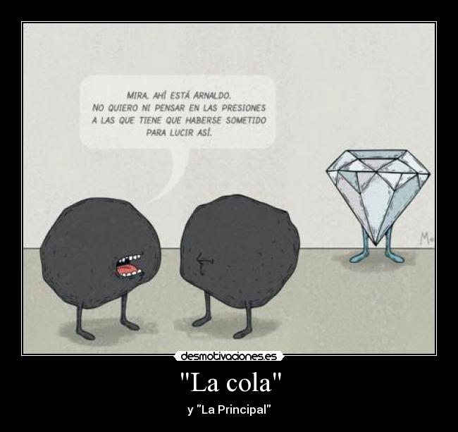 La cola - y La Principal