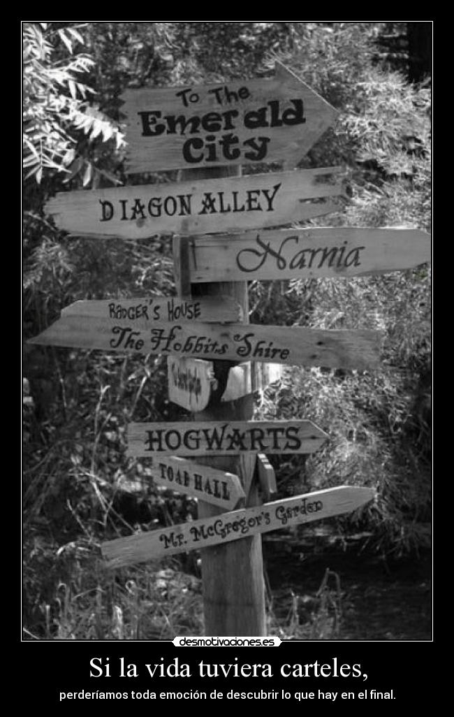 Si la vida tuviera carteles, -