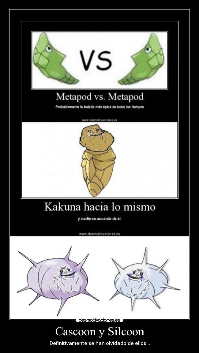 Cascoon y Silcoon - Definitivamente se han olvidado de ellos...