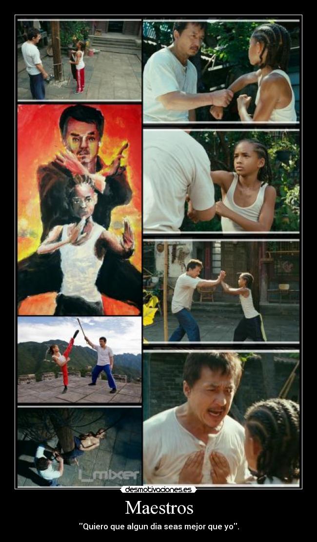 Maestros - Quiero que algun dia seas mejor que yo.