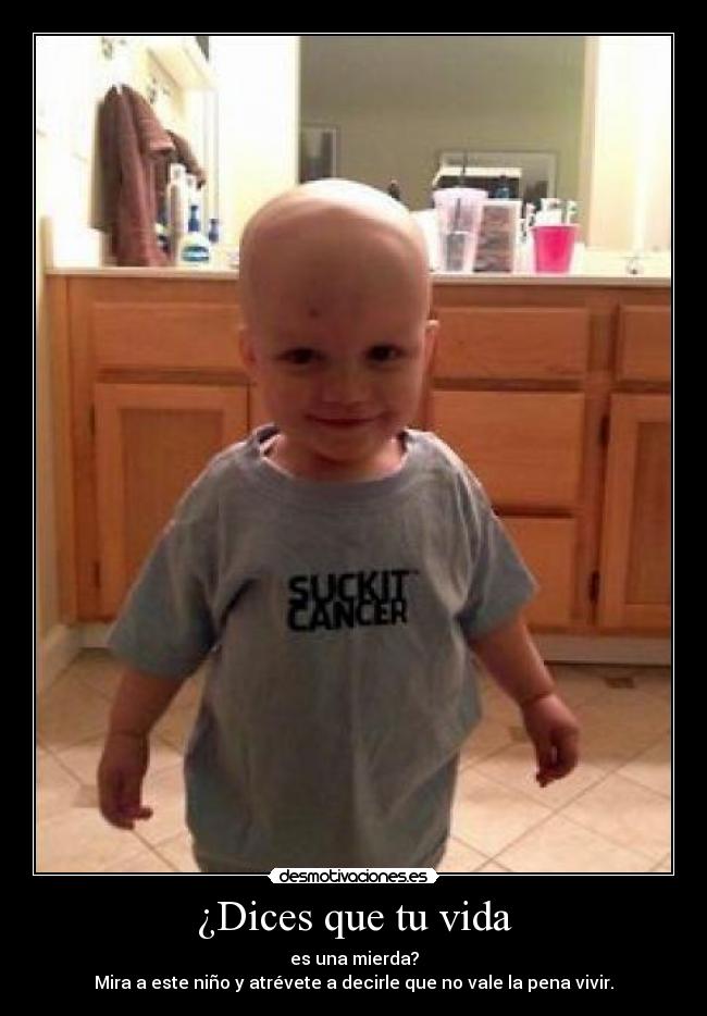 ¿Dices que tu vida - 