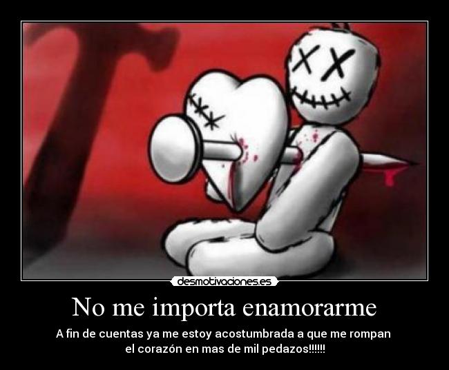 No me importa enamorarme -