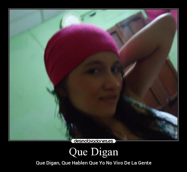 Que Digan -