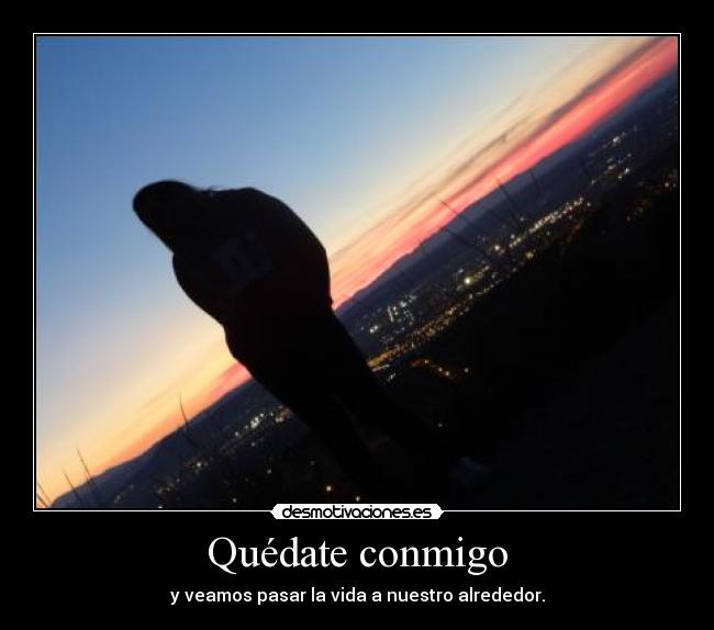 Quédate conmigo -