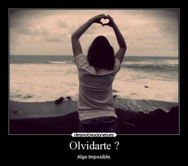 Olvidarte ? -