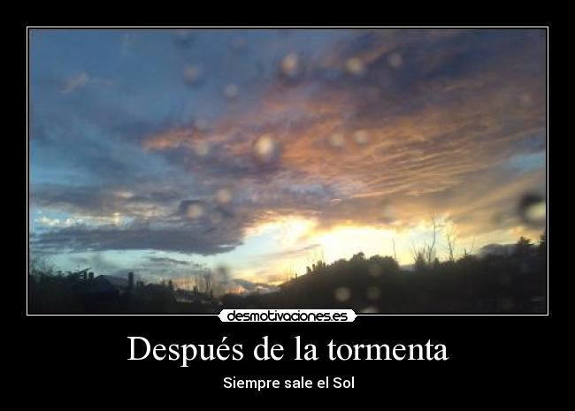 Después de la tormenta - Siempre sale el Sol